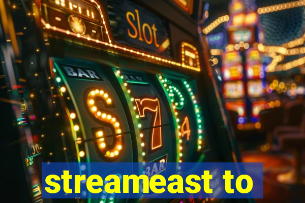 streameast to